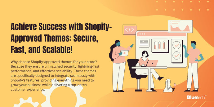 Why Shopify Store Owners Should Always Choose Shopify-Approved Themes